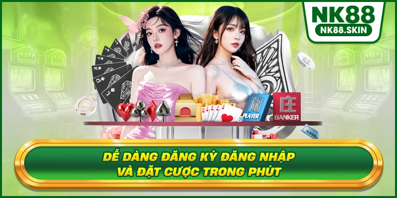 Dễ dàng đăng ký đăng nhập và đặt cược trong phút